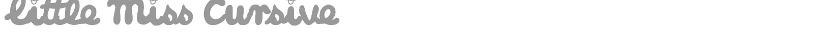 Little Miss Cursive font preview